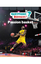 Passion basket - questions ? reponses ! - vol50