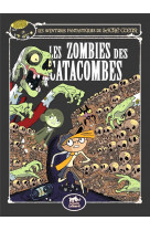 Les aventures fantastiques de sacre-coeur (vol.10) : les zombies des catacombes
