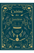 Cuisine des sorcieres - recettes du folklore magique culinaire