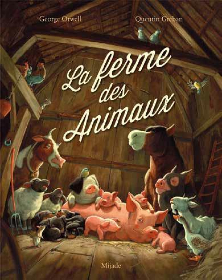 LA FERME DES ANIMAUX - MONDE ET SOCIETE - LIVRES ILLUSTRES 6-10 ANS -  Librairie Le Guillemet