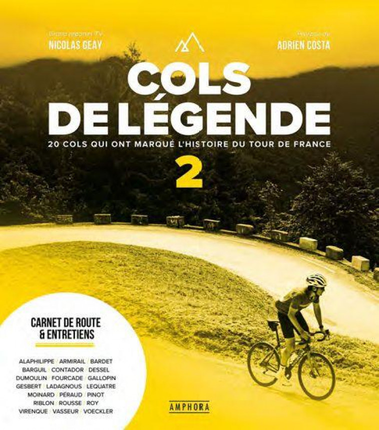 COLS DE LEGENDE TOME 2 - 20 COLS QUI ONT MARQUE L'HISTOIRE DU TOUR DE FRANCE - GEAY NICOLAS - AMPHORA